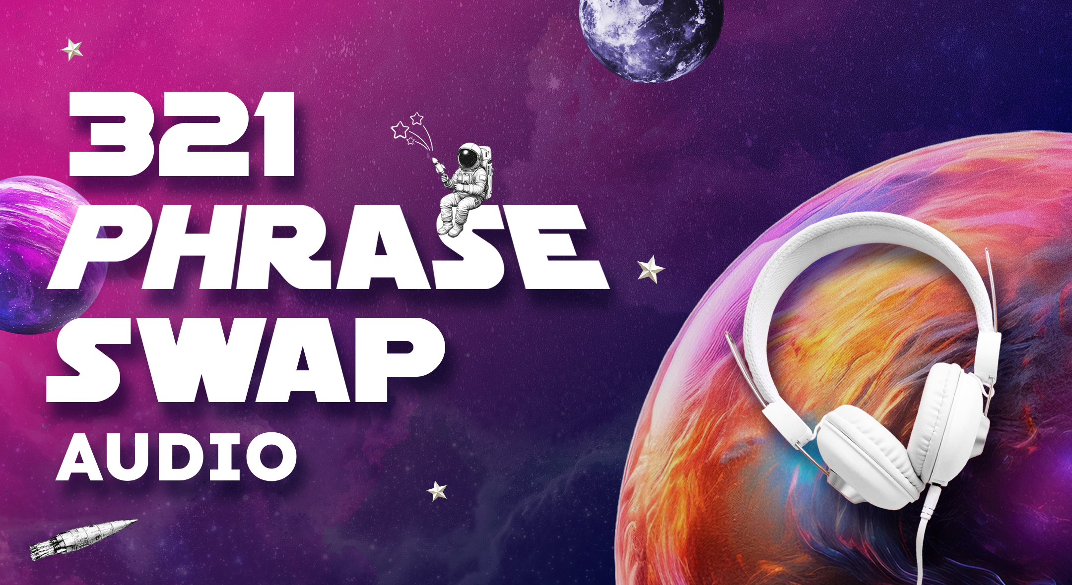 3.2.1 Phrase Swap Audio 🎧✨