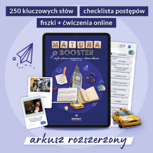 MATURA BOOSTER czyli arkusz rozszerzony i słowa klucze